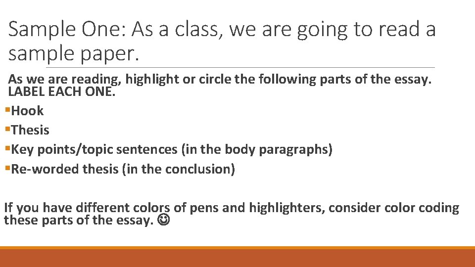 Sample One: As a class, we are going to read a sample paper. As