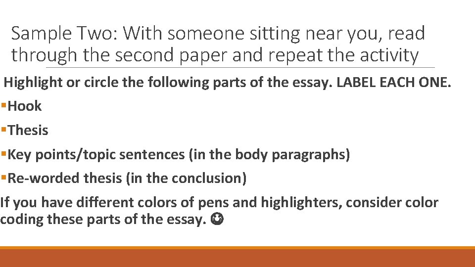 Sample Two: With someone sitting near you, read through the second paper and repeat