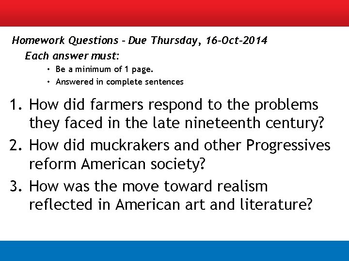 Homework Questions – Due Thursday, 16 -Oct-2014 Each answer must: • Be a minimum