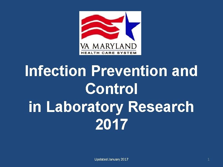 Infection Prevention and Control in Laboratory Research 2017 Updated January 2017 1 