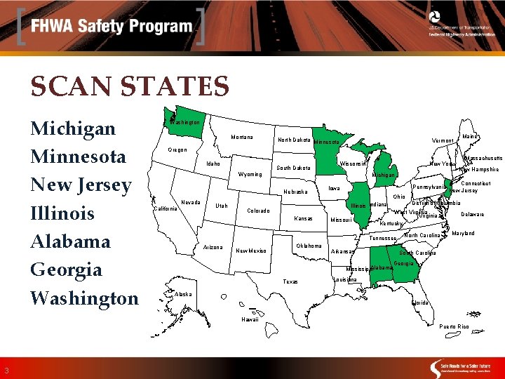 SCAN STATES Michigan Minnesota New Jersey Illinois Alabama Georgia Washington Montana North Dakota Minnesota