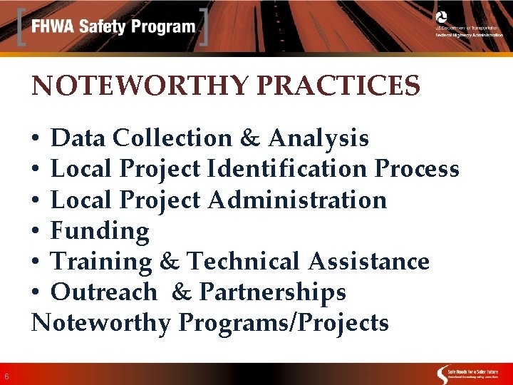 NOTEWORTHY PRACTICES • Data Collection & Analysis • Local Project Identification Process • Local