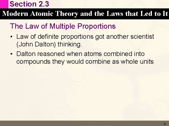 Section 2. 3 Modern Atomic Theory and the Laws that Led to It The