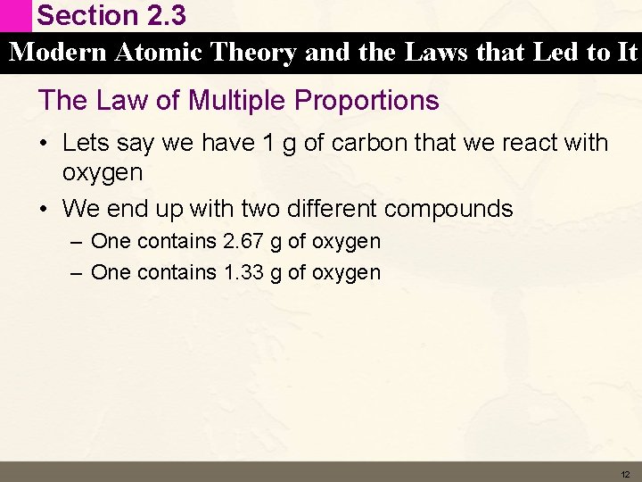 Section 2. 3 Modern Atomic Theory and the Laws that Led to It The