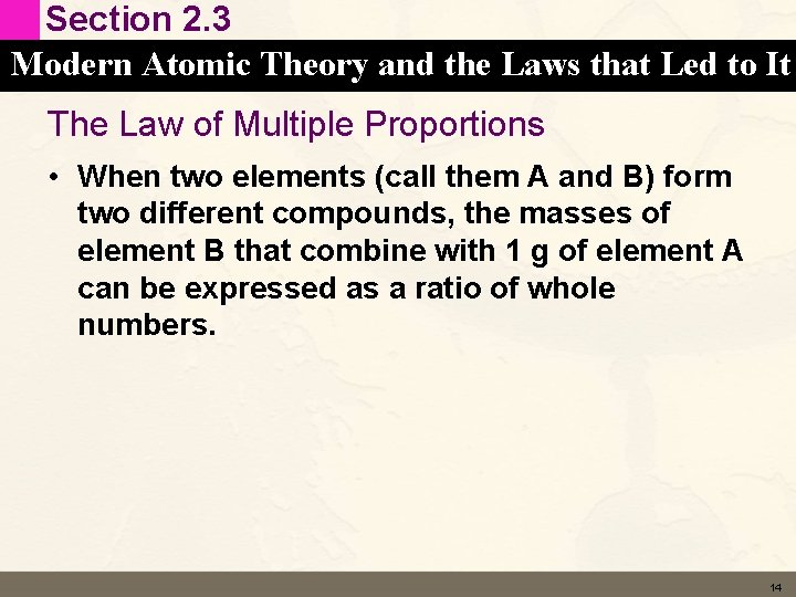Section 2. 3 Modern Atomic Theory and the Laws that Led to It The