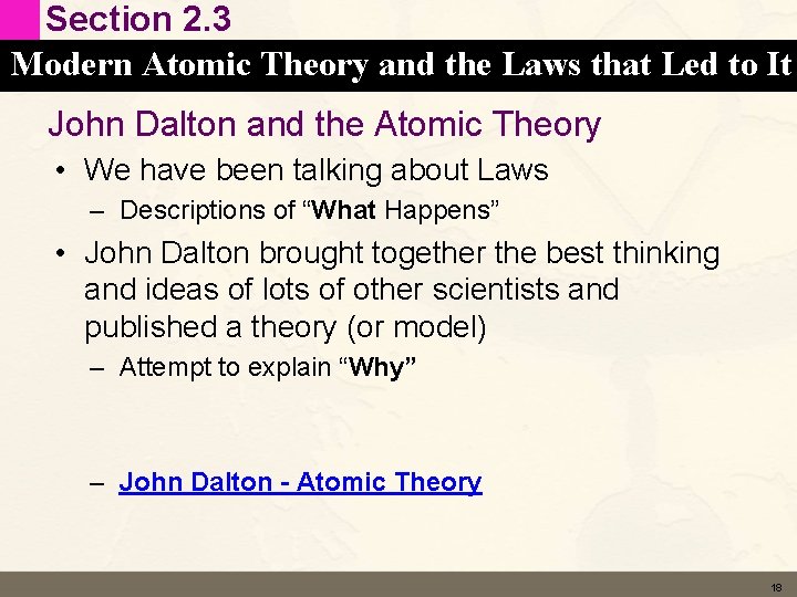 Section 2. 3 Modern Atomic Theory and the Laws that Led to It John