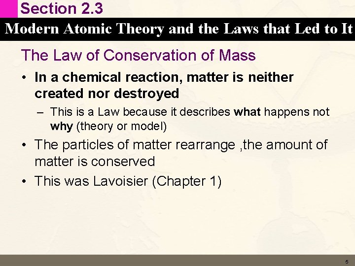 Section 2. 3 Modern Atomic Theory and the Laws that Led to It The