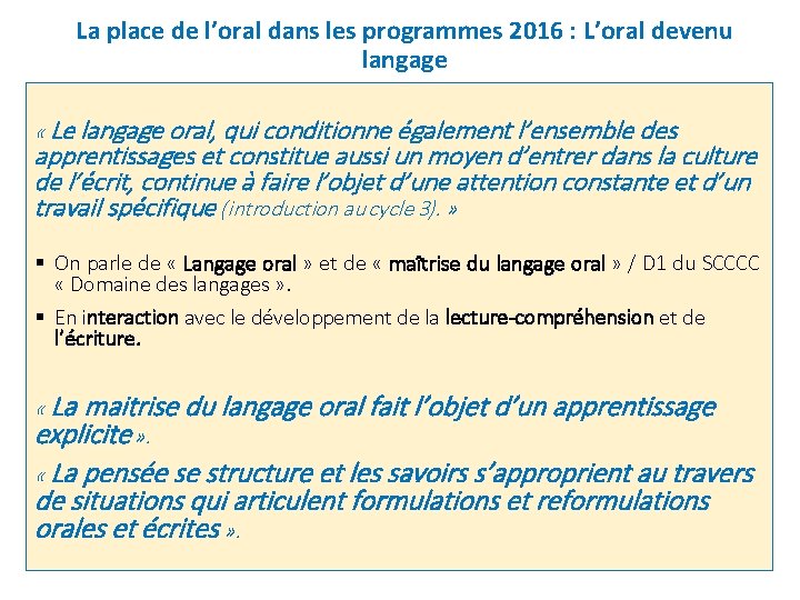 La place de l’oral dans les programmes 2016 : L’oral devenu langage « Le