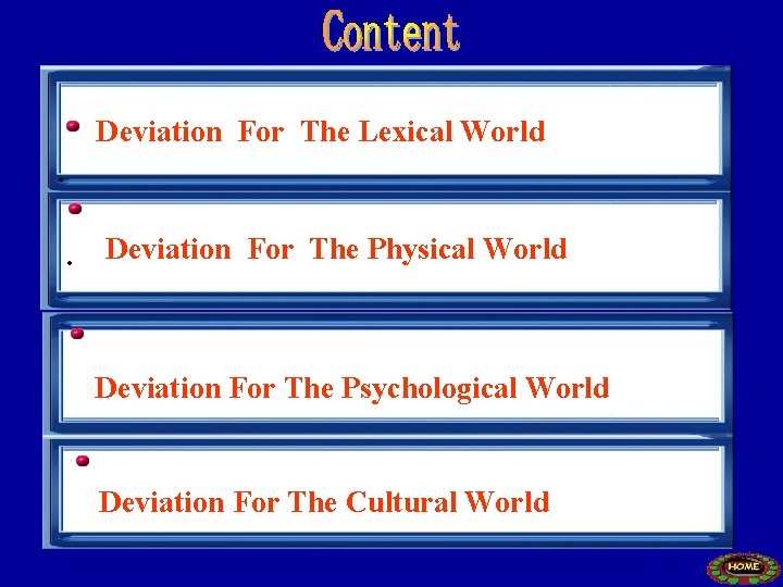 Deviation For The Lexical World. . Deviation For The Physical World Deviation For The