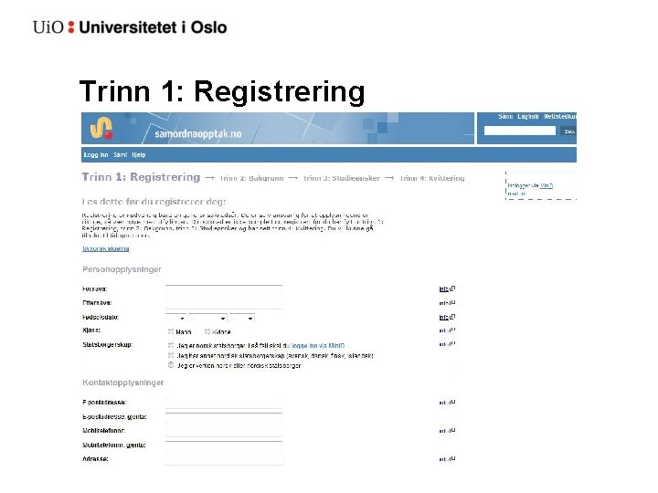 Trinn 1: Registrering 