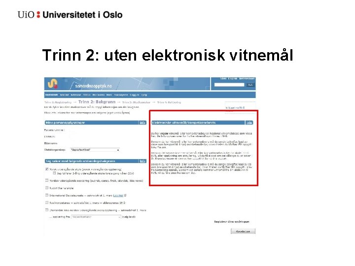 Trinn 2: uten elektronisk vitnemål 