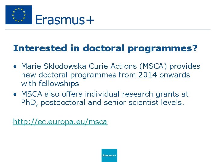 Interested in doctoral programmes? • Marie Skłodowska Curie Actions (MSCA) provides new doctoral programmes