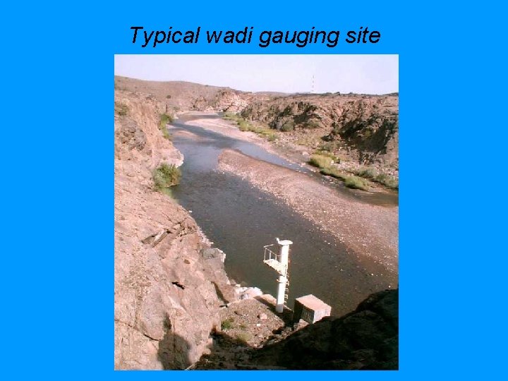 Typical wadi gauging site 