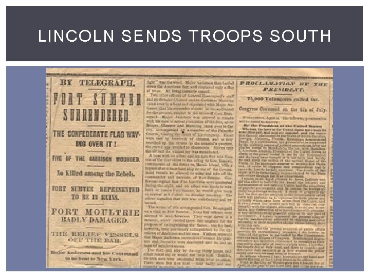 LINCOLN SENDS TROOPS SOUTH 