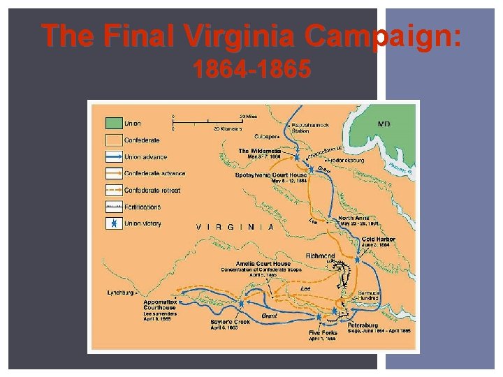 The Final Virginia Campaign: 1864 -1865 