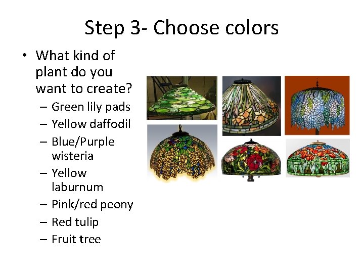 Step 3 - Choose colors • What kind of plant do you want to