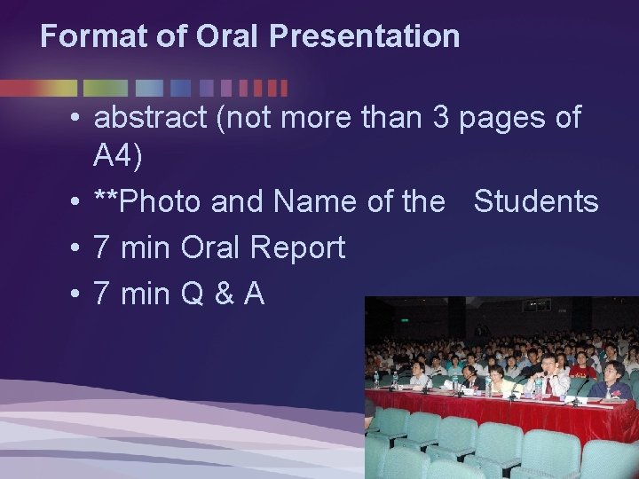 Format of Oral Presentation • abstract (not more than 3 pages of A 4) Format of Oral Presentation • abstract (not more than 3 pages of A 4)