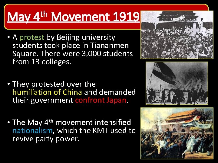 May th 4 Movement 1919 • A protest by Beijing university students took place May th 4 Movement 1919 • A protest by Beijing university students took place