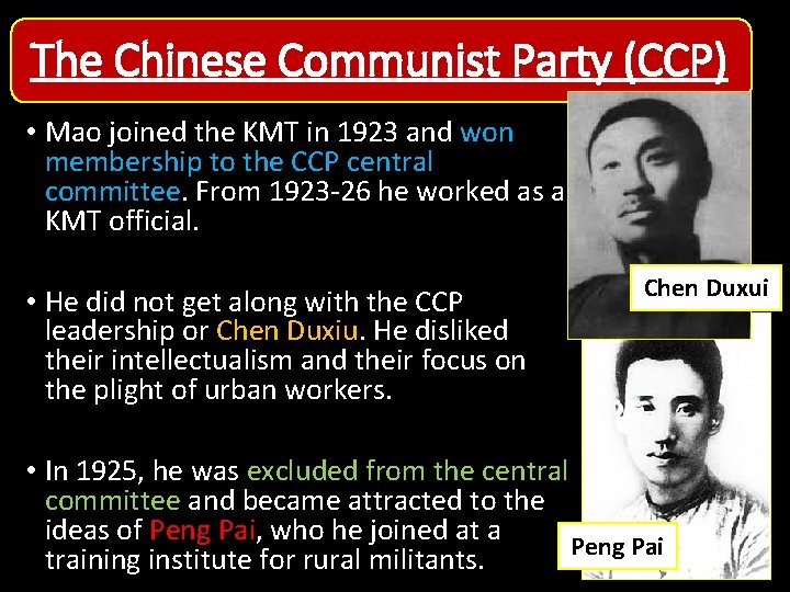The Chinese Communist Party (CCP) • Mao joined the KMT in 1923 and won The Chinese Communist Party (CCP) • Mao joined the KMT in 1923 and won