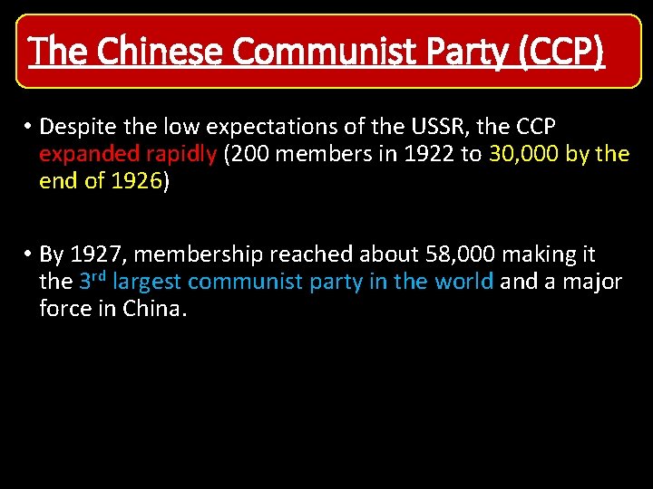 The Chinese Communist Party (CCP) • Despite the low expectations of the USSR, the The Chinese Communist Party (CCP) • Despite the low expectations of the USSR, the