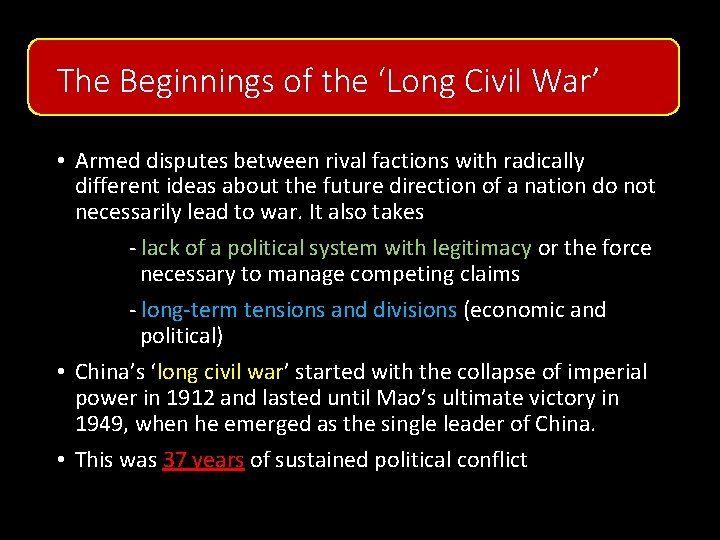 The Beginnings of the ‘Long Civil War’ • Armed disputes between rival factions with The Beginnings of the ‘Long Civil War’ • Armed disputes between rival factions with