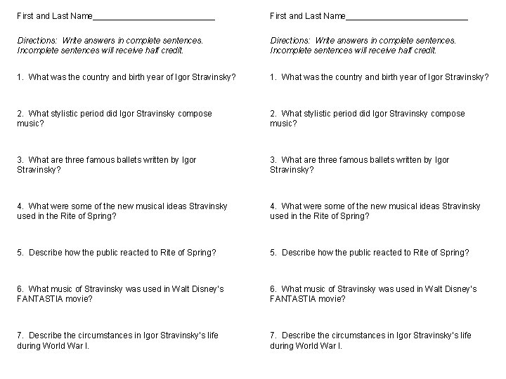 First and Last Name__________________________ Directions: Write answers in complete sentences. Incomplete sentences will receive