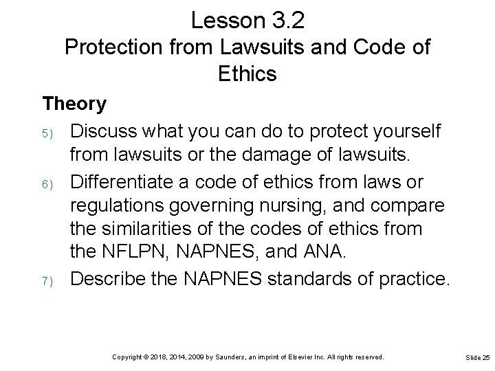Lesson 3. 2 Protection from Lawsuits and Code of Ethics Theory 5) Discuss what