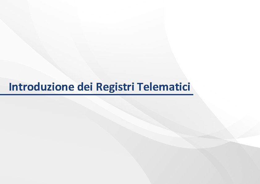 Introduzione dei Registri Telematici 