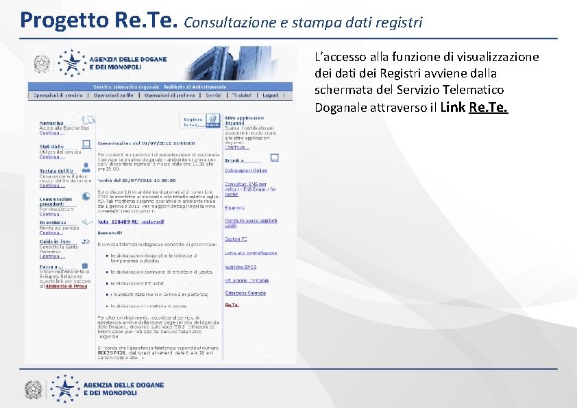 Progetto Re. Te. Consultazione e stampa dati registri L’accesso alla funzione di visualizzazione dei