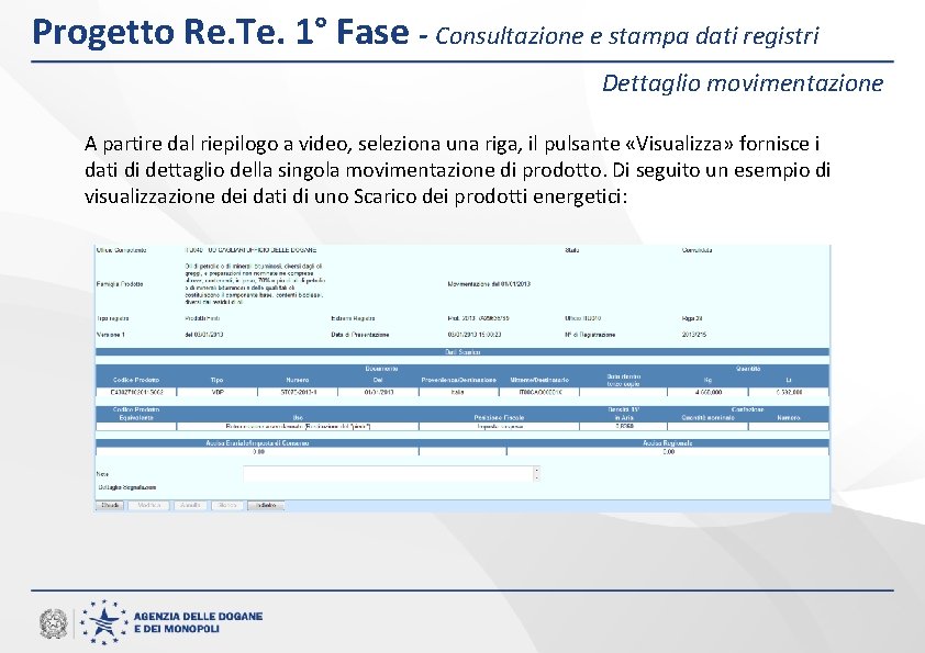 Progetto Re. Te. 1° Fase - Consultazione e stampa dati registri Dettaglio movimentazione A