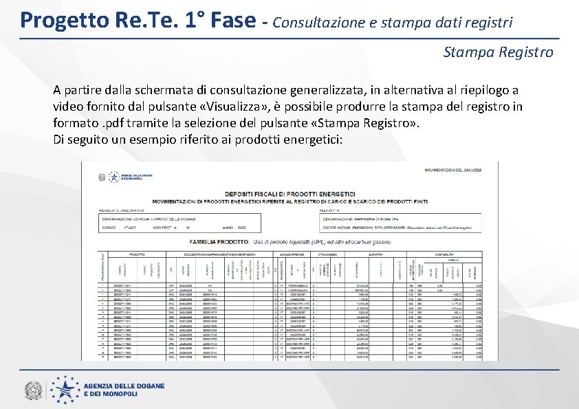 Progetto Re. Te. 1° Fase - Consultazione e stampa dati registri Stampa Registro A