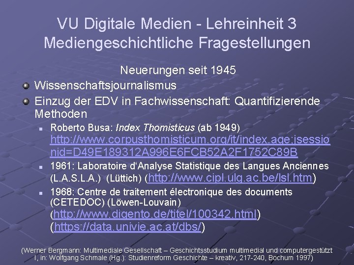 VU Digitale Medien - Lehreinheit 3 Mediengeschichtliche Fragestellungen Neuerungen seit 1945 Wissenschaftsjournalismus Einzug der