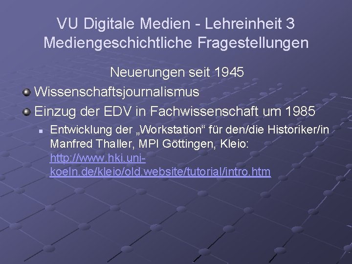 VU Digitale Medien - Lehreinheit 3 Mediengeschichtliche Fragestellungen Neuerungen seit 1945 Wissenschaftsjournalismus Einzug der