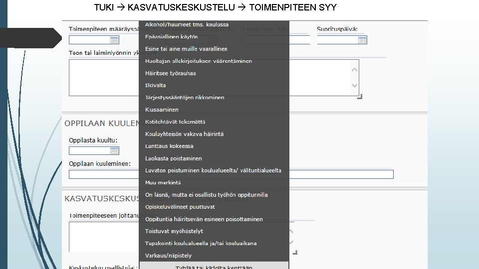 TUKI KASVATUSKESKUSTELU TOIMENPITEEN SYY 