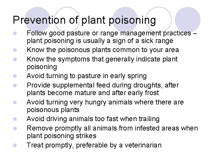 Prevention of plant poisoning l l l l l Follow good pasture or range