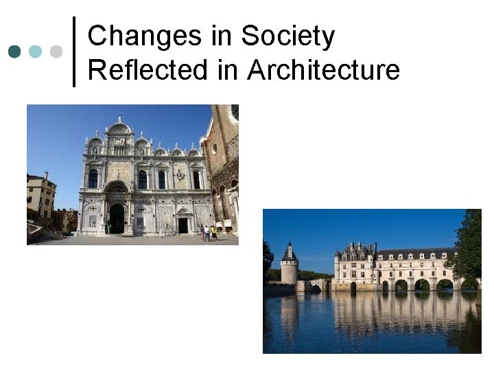 Changes in Society Reflected in Architecture 