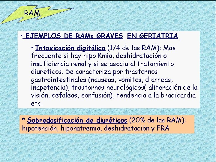 RAM • EJEMPLOS DE RAMs GRAVES EN GERIATRIA • Intoxicación digitálica (1/4 de las