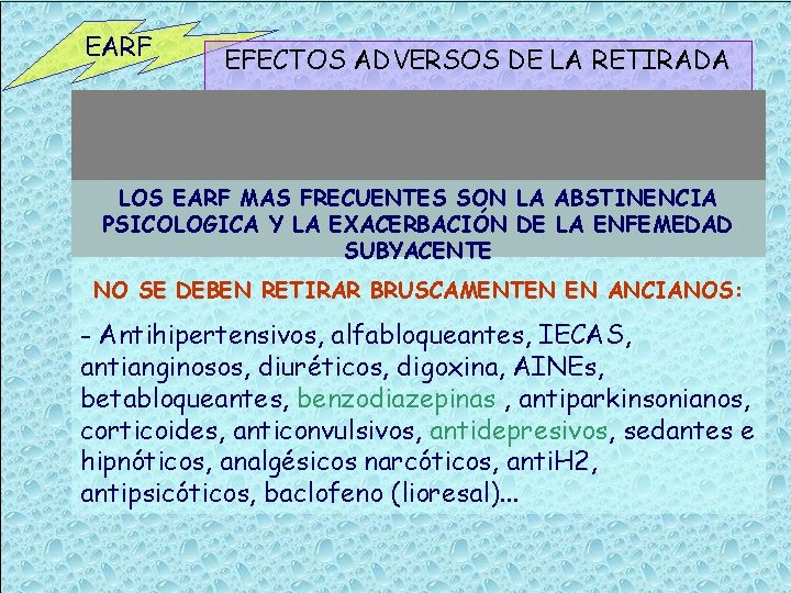 EARF EFECTOS ADVERSOS DE LA RETIRADA DE FÁRMACOS LOS EARF MAS FRECUENTES SON LA