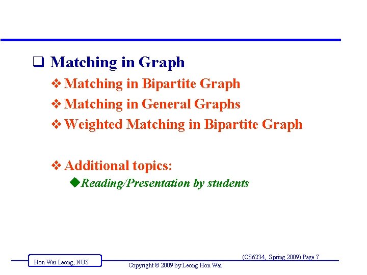 q Matching in Graph v Matching in Bipartite Graph v Matching in General Graphs