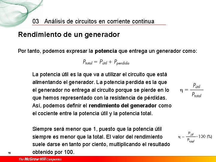 03 Análisis de circuitos en corriente continua Rendimiento de un generador Por tanto, podemos