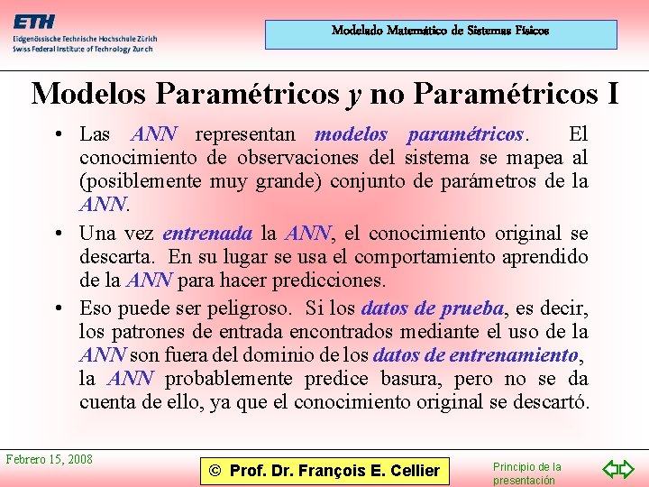 Modelado Matemático de Sistemas Físicos Modelos Paramétricos y no Paramétricos I • Las ANN