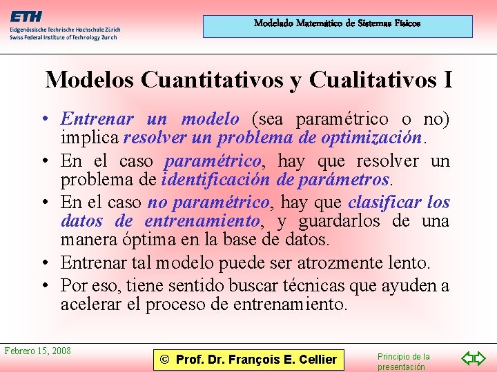 Modelado Matemático de Sistemas Físicos Modelos Cuantitativos y Cualitativos I • Entrenar un modelo