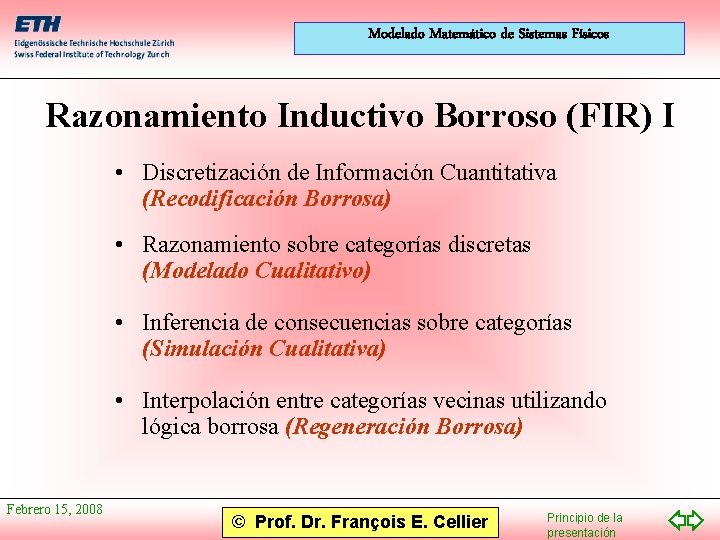 Modelado Matemático de Sistemas Físicos Razonamiento Inductivo Borroso (FIR) I • Discretización de Información