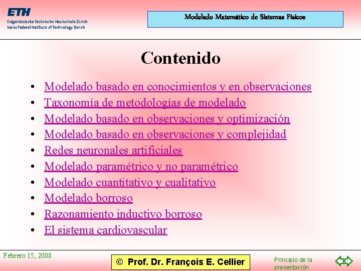 Modelado Matemático de Sistemas Físicos Contenido • • • Modelado basado en conocimientos y