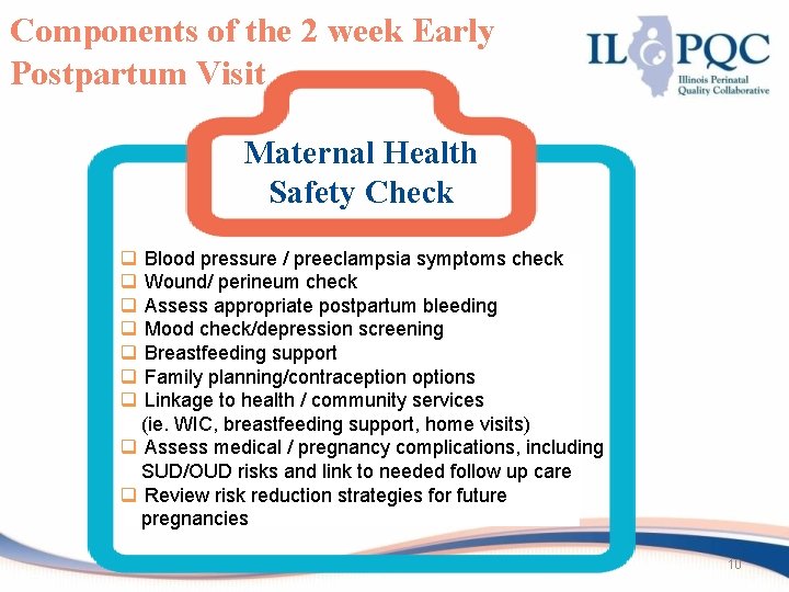 Components of the 2 week Early Postpartum Visit Maternal Health Safety Check q q