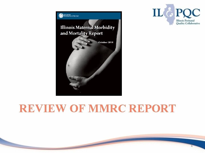 REVIEW OF MMRC REPORT 4 