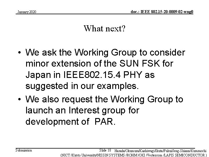 doc. : IEEE 802. 15 -20 -0009 -02 -wng 0 January 2020 What next?