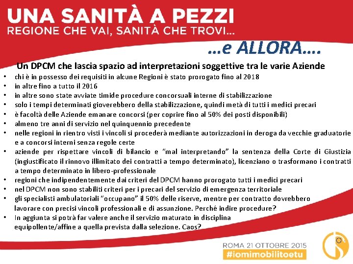 …e ALLORA…. • • • Un DPCM che lascia spazio ad interpretazioni soggettive tra