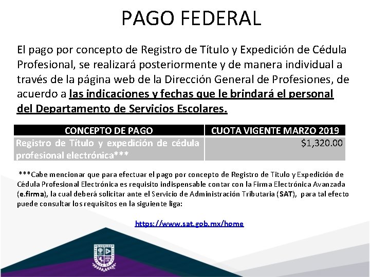 PAGO FEDERAL El pago por concepto de Registro de Título y Expedición de Cédula