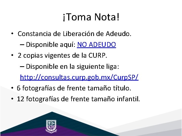 ¡Toma Nota! • Constancia de Liberación de Adeudo. – Disponible aquí: NO ADEUDO •